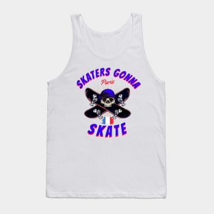 SKATERS GONNA SKATE PARIS Tank Top